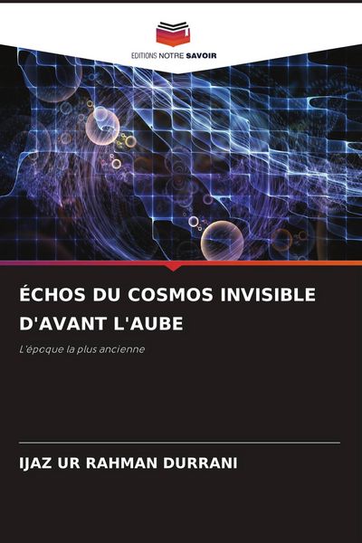 Produktbild: &Eacute;chos Du Cosmos Invisible D'avant L'aube