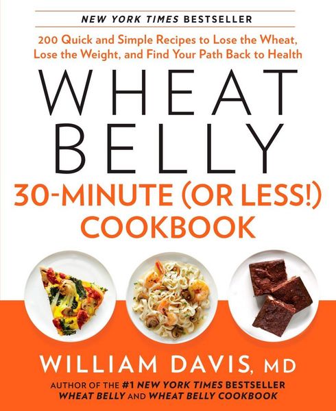 Produktbild: Wheat Belly 30-Minute (or Less!) Cookbook