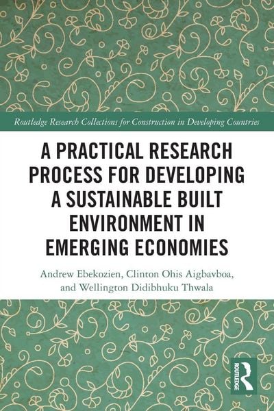 Produktbild: A Practical Research Process for Developing a Sustainable Built Environment in Emerging Economies