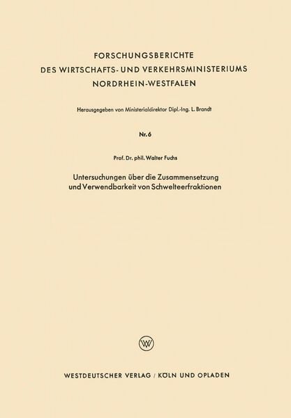 Produktbild: Untersuchungen &uuml;ber die Zusammensetzung und Verwendbarkeit von Schwelteerfraktionen