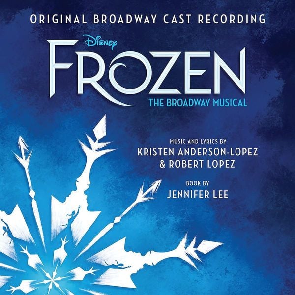 Frozen: The Broadway Musical (Die Eiskönigin - Völlig unverfroren)