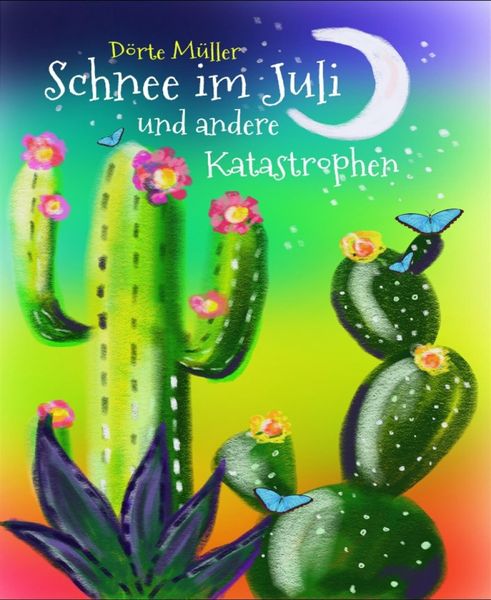 Produktbild: Schnee im Juli und andere Katastrophen
