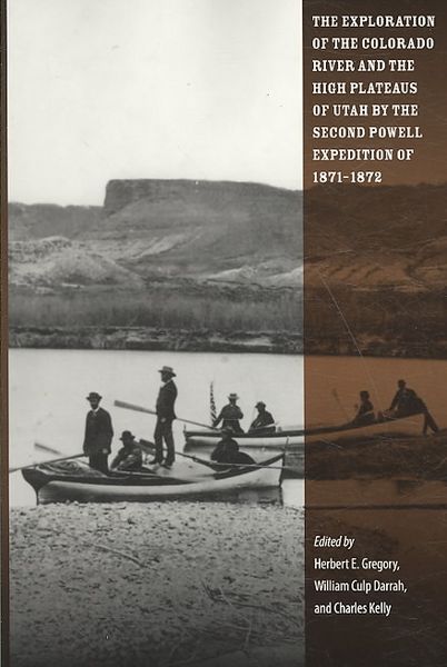 Produktbild: The Exploration of the Colorado River and the High Plateaus of Utah by the Second Powell Expedition of 1871-1872