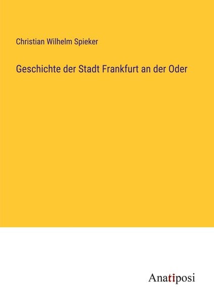 Produktbild: Geschichte der Stadt Frankfurt an der Oder