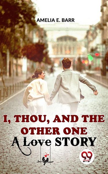 Produktbild: I, Thou, And The Other One A Love Story