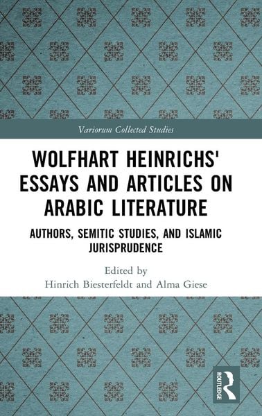 Produktbild: Wolfhart Heinrichs&iquest; Essays and Articles on Arabic Literature
