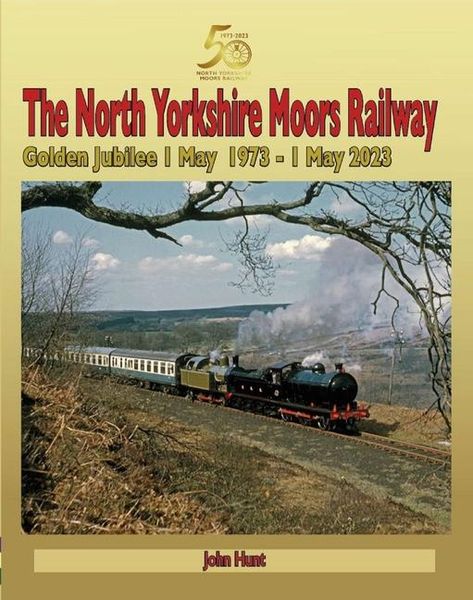 Produktbild: North Yorkshire Moors Railway Golden Jubilee 1 May 1973 - 1 May 2023
