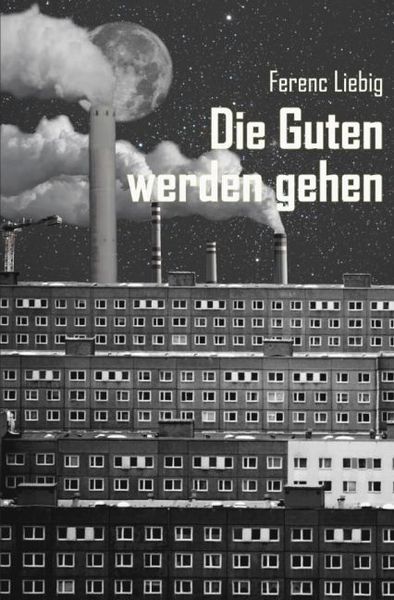Produktbild: Die Guten werden gehen