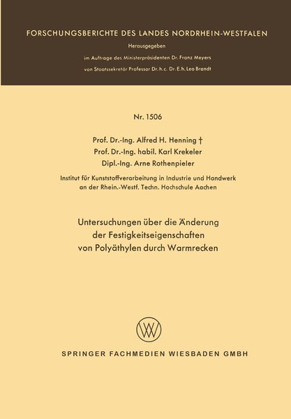 Produktbild: Untersuchungen &uuml;ber die &Auml;nderung der Festigkeitseigenschaften von Poly&auml;thylen durch Warmrecken