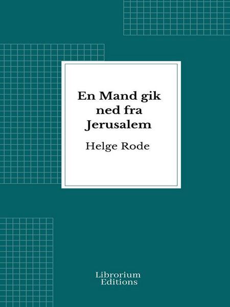 Produktbild: En Mand gik ned fra Jerusalem
