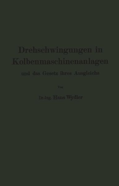 Produktbild: Drehschwingungen in Kolbenmaschinenanlagen und das Gesetz ihres Ausgleichs