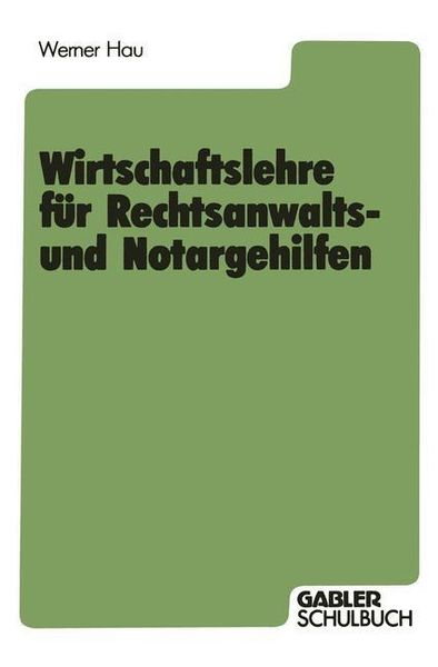 Produktbild: Wirtschaftslehre f&uuml;r Rechtsanwalts- und Notargehilfen