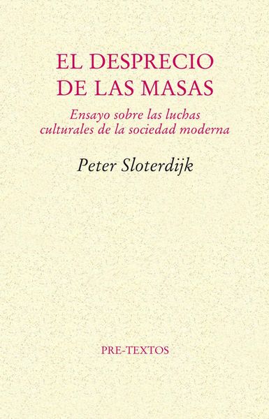 Produktbild: Sloterdijk, P: Desprecio de las masas : ensayo sobre las luc