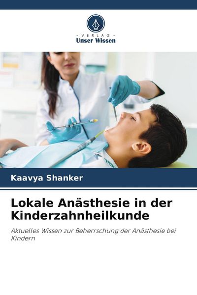 Produktbild: Lokale An&auml;sthesie in der Kinderzahnheilkunde