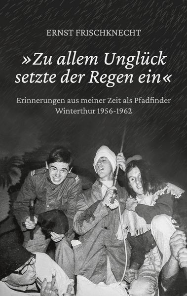 Produktbild: &raquo;Zu allem Ungl&uuml;ck setzte der Regen ein&laquo;