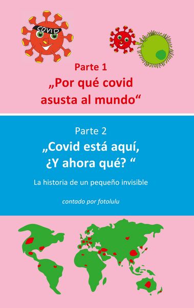 Produktbild: Por qu&eacute; covid asusta al mundo & Covid est&aacute; aqu&iacute;, &iquest;Y ahora qu&eacute;?