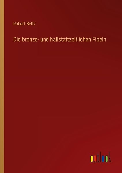 Produktbild: Die bronze- und hallstattzeitlichen Fibeln