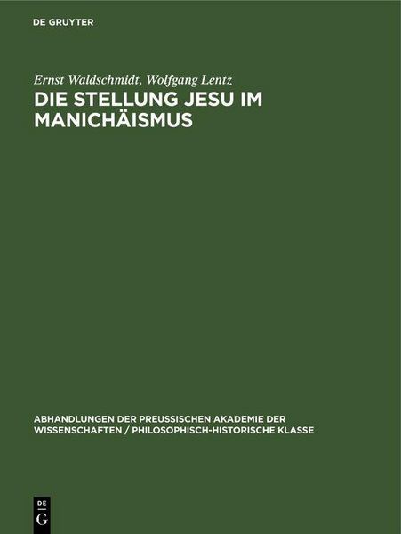 Produktbild: Die Stellung Jesu im Manich&auml;ismus