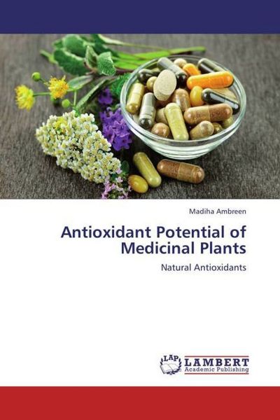 Produktbild: Ambreen, M: Antioxidant Potential of Medicinal Plants