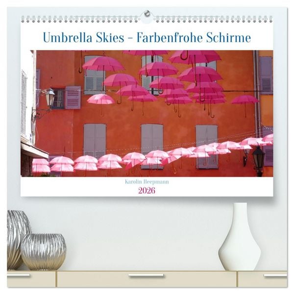 Produktbild: Umbrella Skies - Farbenfrohe Schirme (hochwertiger Premium Wandkalender 2026 DIN A2 quer), Kunstdruck in Hochglanz