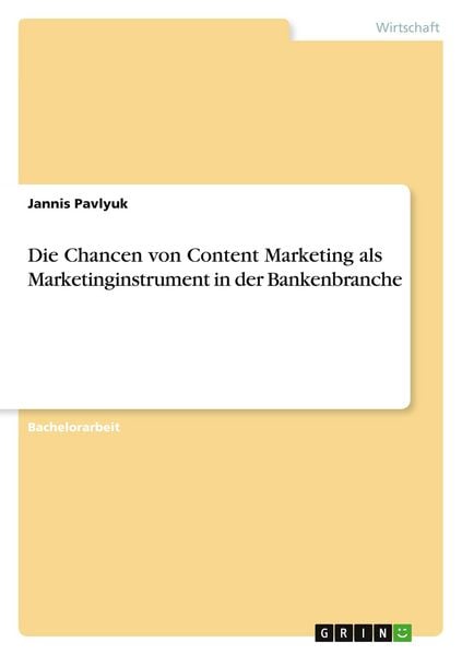 Produktbild: Die Chancen von Content Marketing als Marketinginstrument in der Bankenbranche