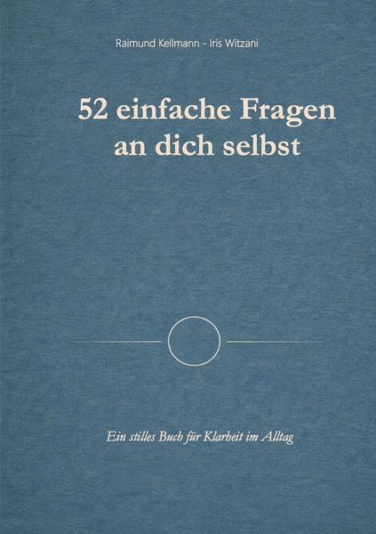 Produktbild: 52 einfache Fragen an dich selbst