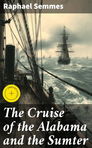 Produktbild: The Cruise of the Alabama and the Sumter