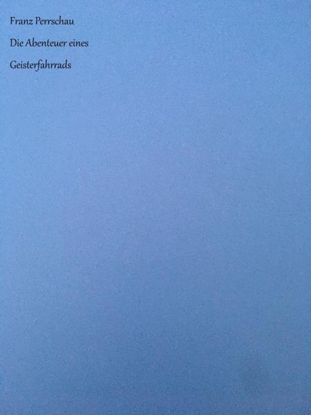 Produktbild: Die Abenteuer eines Geisterfahrrads