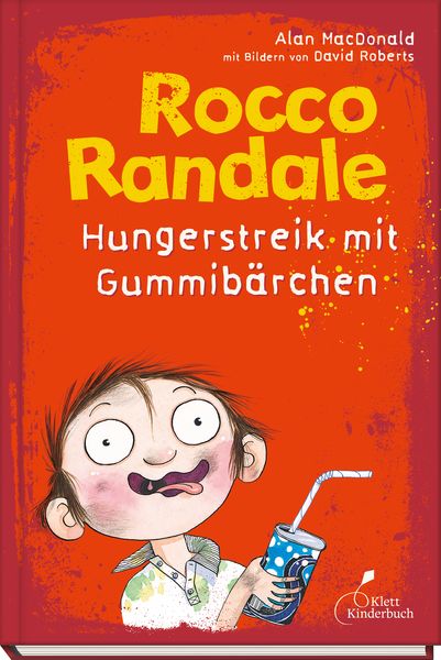 Hungerstreik mit Gummibärchen / Rocco Randale Band 4, Gebundene Ausgabe von Alan MacDonald, Klett Kinderbuch, 978-3-95470-031-8