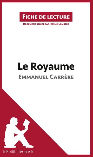 Produktbild: Le Royaume d'Emmanuel Carr&egrave;re (Fiche de lecture)