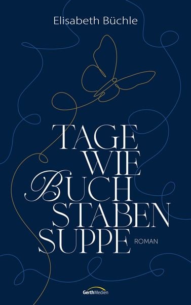 Tage wie Buchstabensuppe Cover