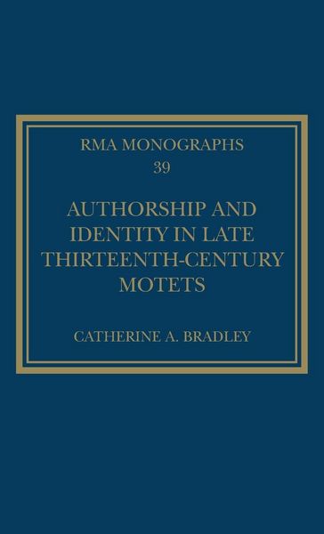 Produktbild: Authorship and Identity in Late Thirteenth-Century Motets