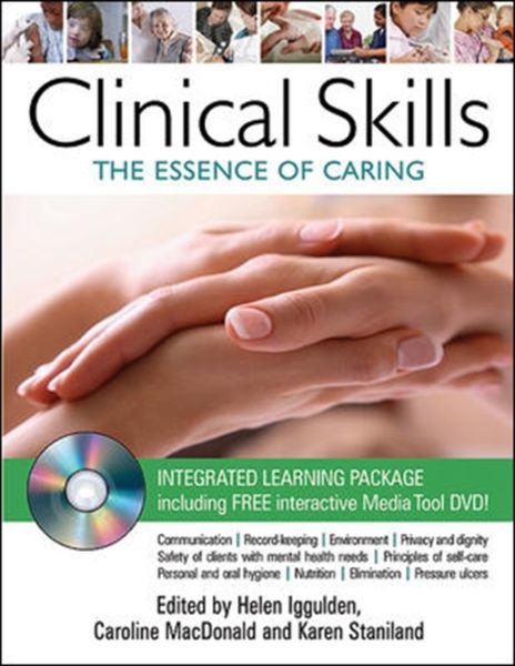 Produktbild: Iggulden, H: Clinical Skills: The Essence of Caring