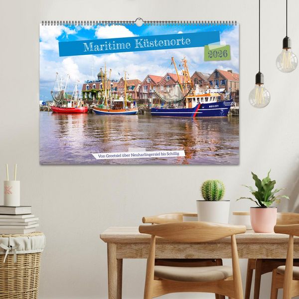 Produktbild: Maritime K&uuml;stenorte - von Greetsiel, &uuml;ber Neuharlingersiel bis Schillig (Wandkalender 2026 DIN A2 quer), CALVENDO Monatskalender