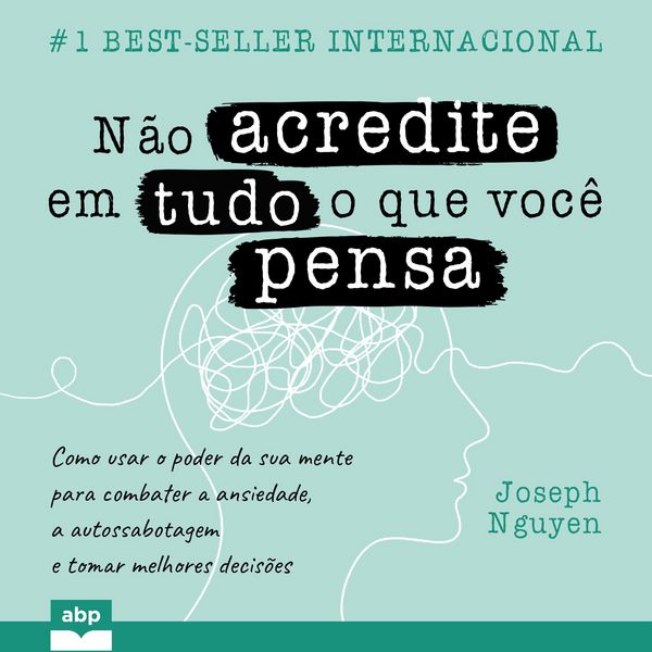 Produktbild: N&atilde;o acredite em tudo o que voc&ecirc; pensa