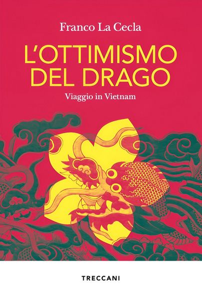 Produktbild: L' ottimismo del drago. Viaggio in Vietnam