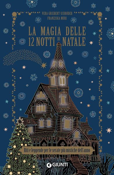 Produktbild: La magia delle 12 notti di Natale. Riti e leggende per le serate pi&ugrave; mistiche dell'anno