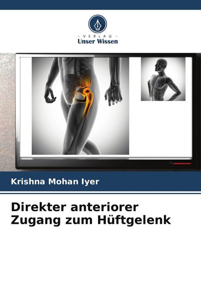 Produktbild: Direkter anteriorer Zugang zum H&uuml;ftgelenk