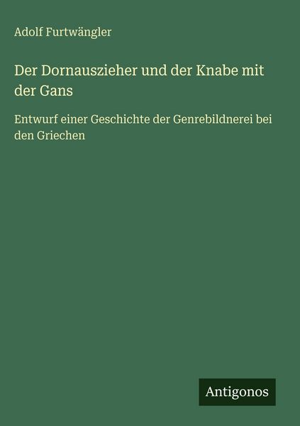 Produktbild: Der Dornauszieher und der Knabe mit der Gans