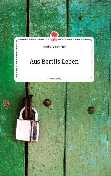 Produktbild: Aus Bertils Leben. Life is a Story - story.one