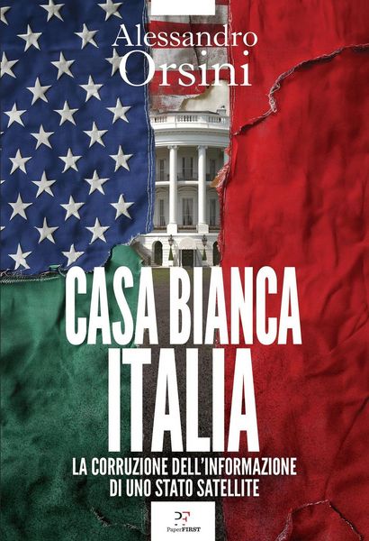 Produktbild: Casa Bianca-Italia. La corruzione dell'informazione di uno Stato satellite