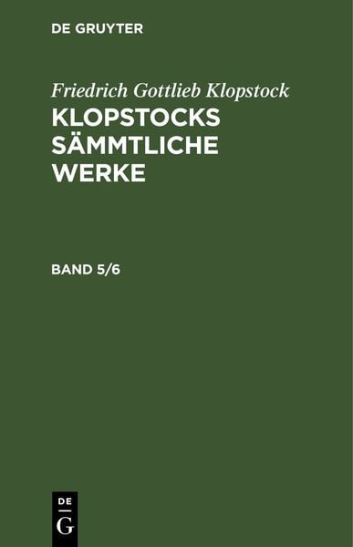 Produktbild: Klopstocks s&auml;mmtliche Werke. Band 5/6