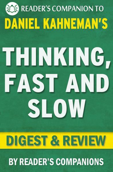 Produktbild: Thinking, Fast and Slow: by Daniel Kahneman | Digest & Review