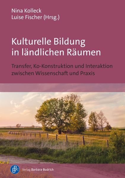 Produktbild: Kulturelle Bildung in l&auml;ndlichen R&auml;umen