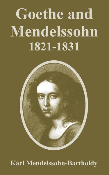 Produktbild: Goethe and Mendelssohn, 1821-1831