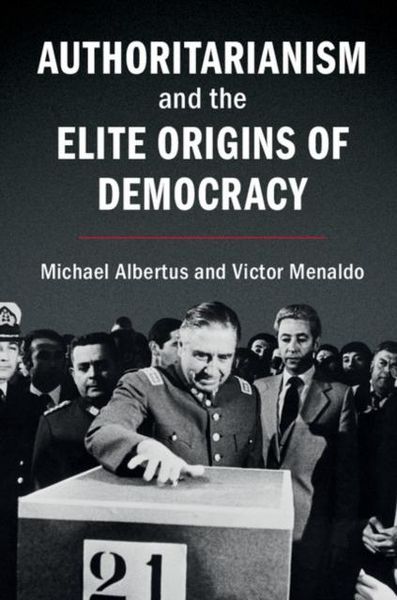 Produktbild: Authoritarianism and the Elite Origins of Democracy