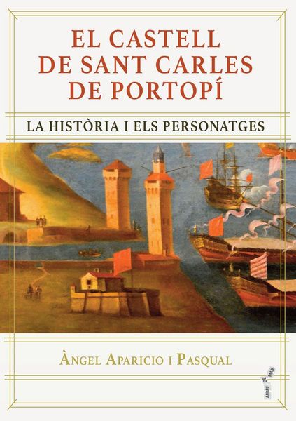 Produktbild: El castell de Sant Carles de Portop&iacute;