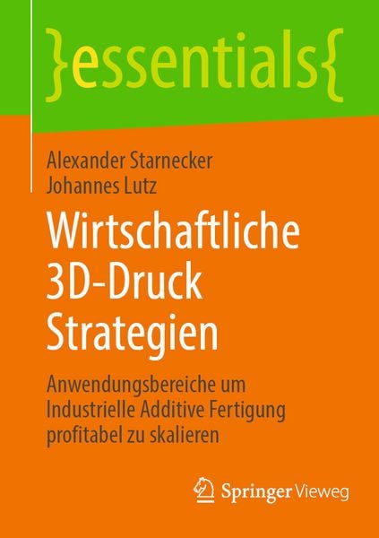 Produktbild: Wirtschaftliche 3D-Druck Strategien