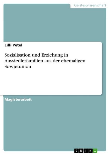Produktbild: Sozialisation und Erziehung in Aussiedlerfamilien aus der ehemaligen Sowjetunion