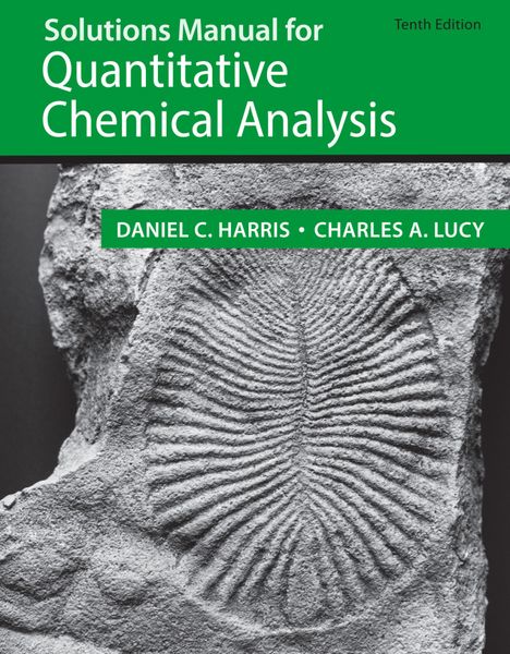 Produktbild: Student Solutions Manual for the 10th Edition of Harris &lsquo;Quantitative Chemical Analysis&rsquo;